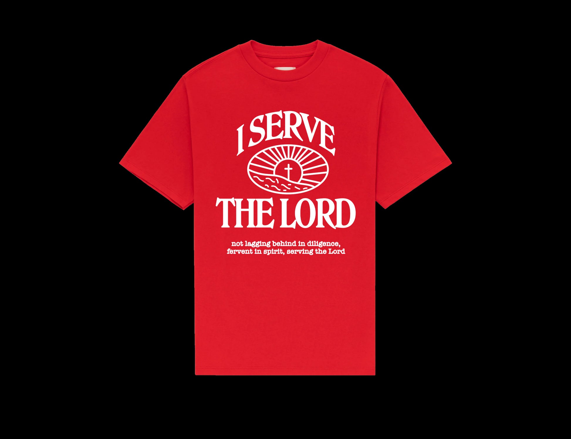 I Serve The Lord T-Shirt